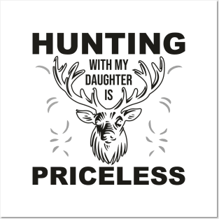 Hunting With My Daughter Is Priceless b1 Posters and Art